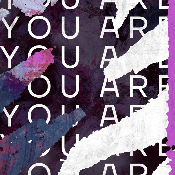 You Are