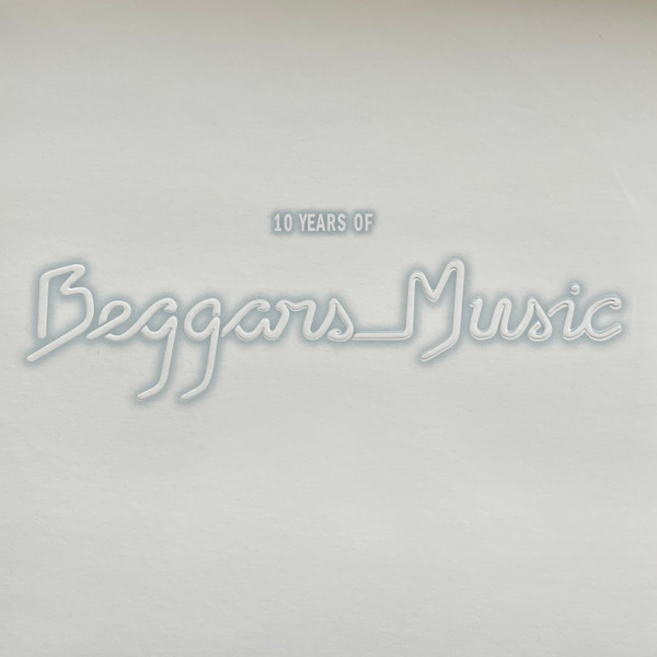 10 Years Of Beggars Music