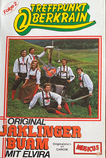 Die Großen Erfolge Der Orig. Jaklinger Buam