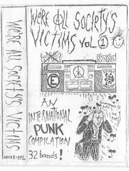 We're All Society's Victims Vol.1