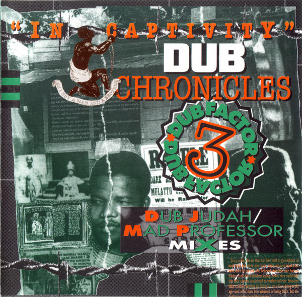 Dub Factor  3 - "In Captivity" Dub Chronicles - Dub Judah / Mad Professor Mixes