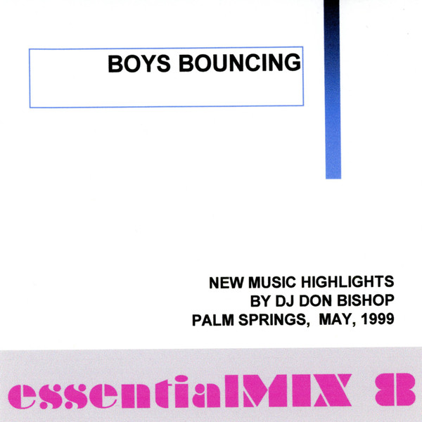 EssentialMix 8: Boys Bouncing