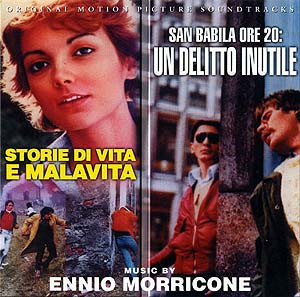 Storie Di Vita E Malavita / San Babila Ore 20: Un Delitto Inutile (Original Motion Picture Soundtracks)