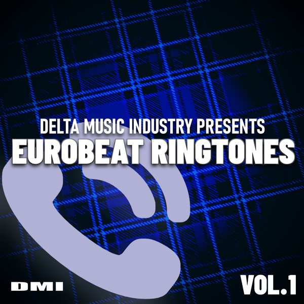 Delta Music Industry Presents: Eurobeat Ringtones Vol. 1