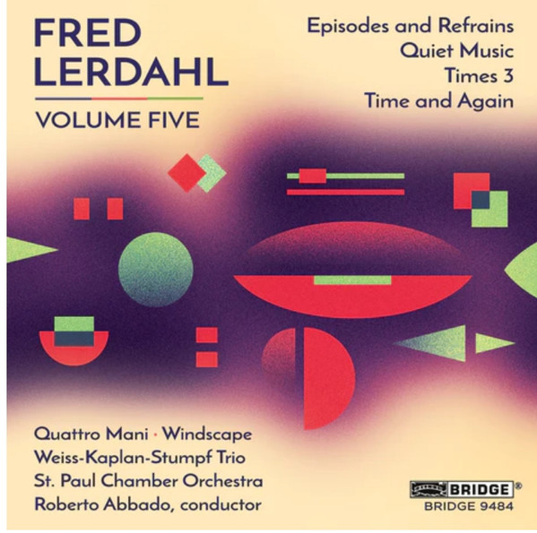 Fred Lerdahl Volume Five