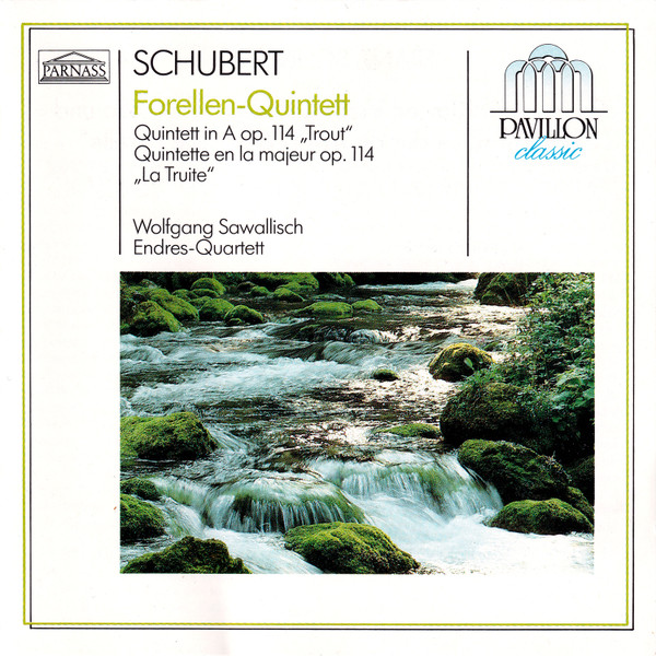 Forellen-Quintett = Quintett In A Op. 114 "Trout" = Quintette An La Majeur Op. 114 "La Truite"