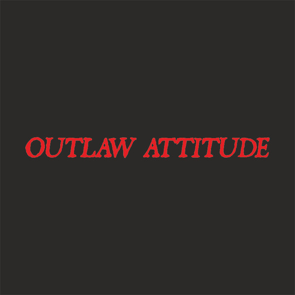 Outlaw Attitude
