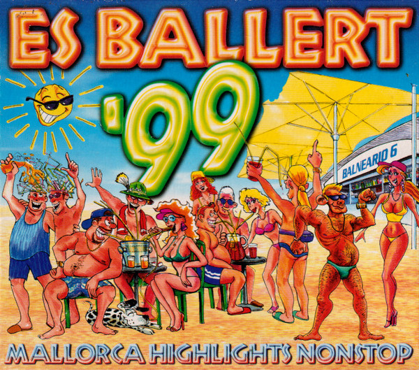 Es Ballert '99 (Mallorca Highlights Nonstop)