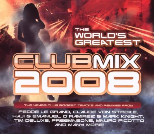The World's Greatest Club Mix 2008