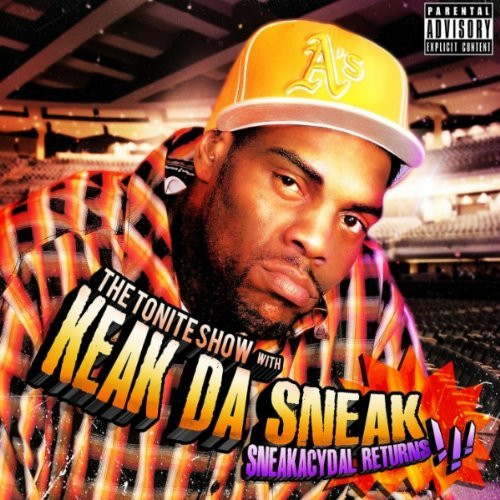 The Tonite Show (Sneakacydal Returns) With Keak Da Sneak