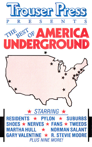 Trouser Press Presents The Best Of America Underground