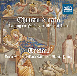 Christo E Nato (Lauding The Nativity In Medieval Italy)