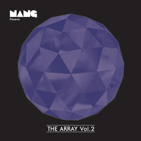 Nang Presents The Array Vol. 2
