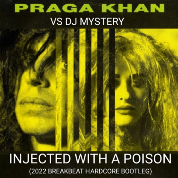 Injected With A Poison (2022 Hardcore Bootleg Remix)