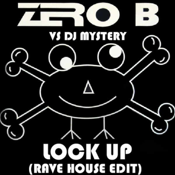 Lock Up (2022 Rave House Re​-​Edit) 