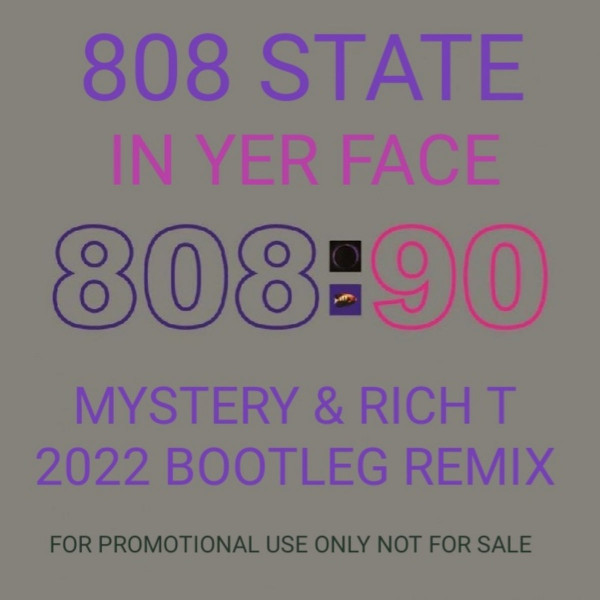 In Yer Face (Mystery & Rich T 2022 Bootleg Mix)