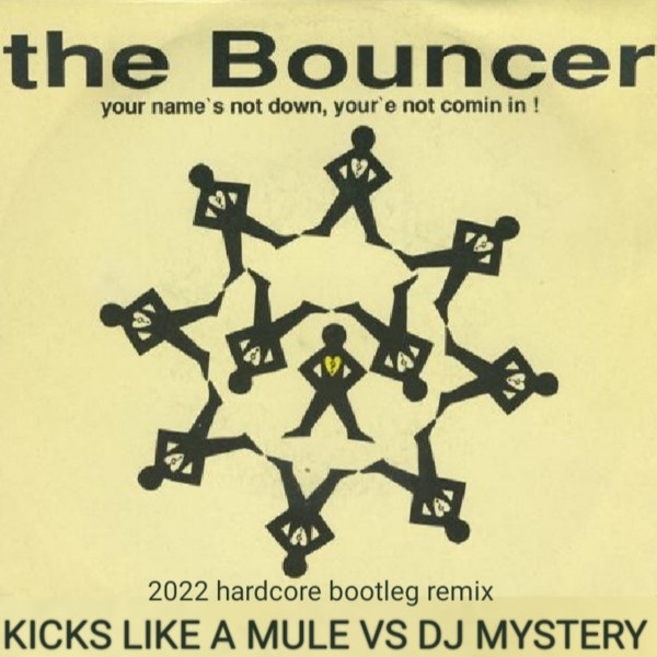 The Bouncer (2022 Re​-​Bounced Hardcore Booty) 