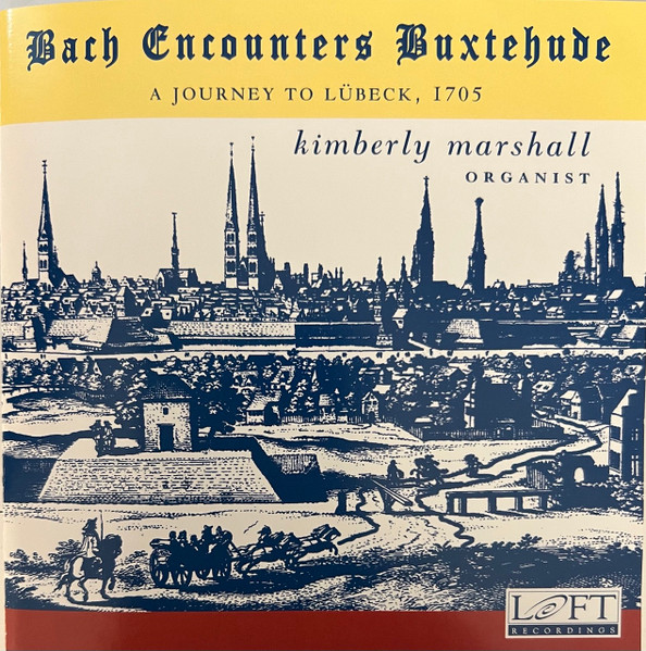 Bach Encounters Buxtehude - A Journey To Lübeck, 1705