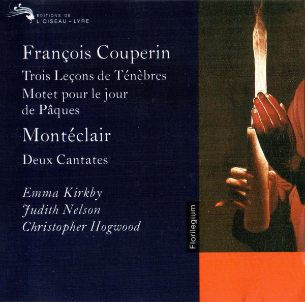 Trois Leçons De Ténèbres • Deux Cantates