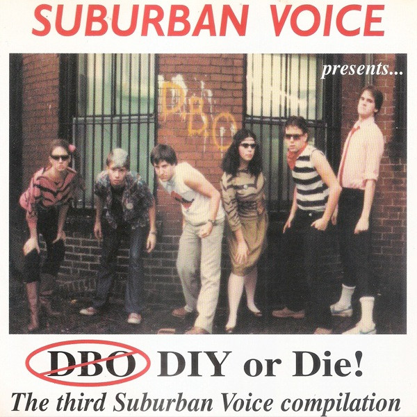 DIY Or Die! (The Third Suburban Voice Compilation)