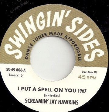 I Put A Spell On You 1967 / My Soul Baby