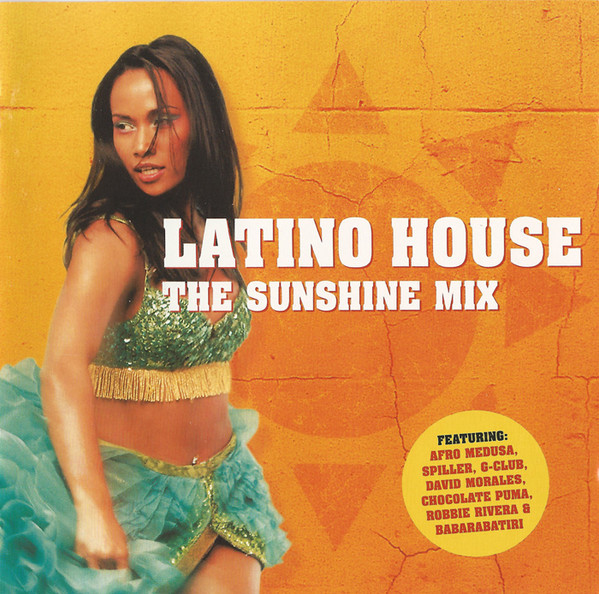 Latino House - The Sunshine Mix