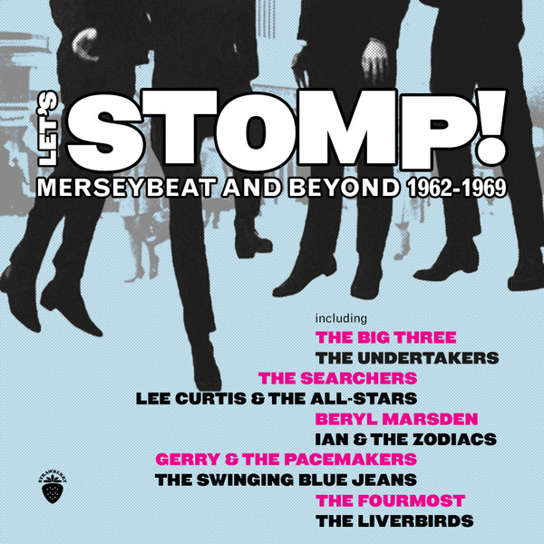 Let's Stomp! Merseybeat And Beyond 1962-1969