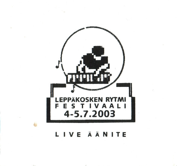 Leppäkosken Rytmi Festivaali 4-5.7.2003 Live Äänite