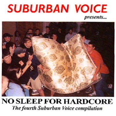 No Sleep For Hardcore (The Fourth Suburban Voice Compilation)
