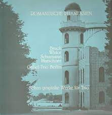 Romantische Phantasien (Selten Gespielte Werke Für Trio)