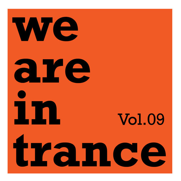 We Are In Trance, Vol. 09