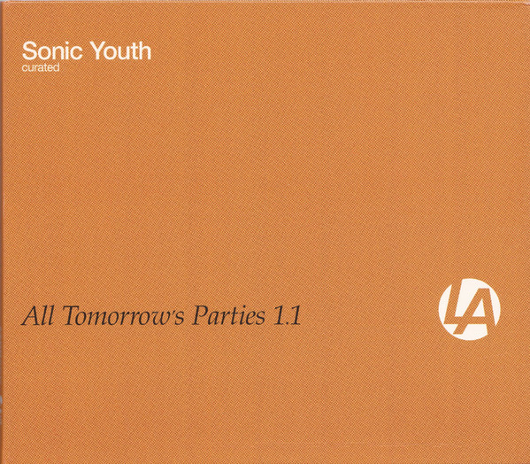 All Tomorrow's Parties 1.1 (Curated By Sonic Youth)