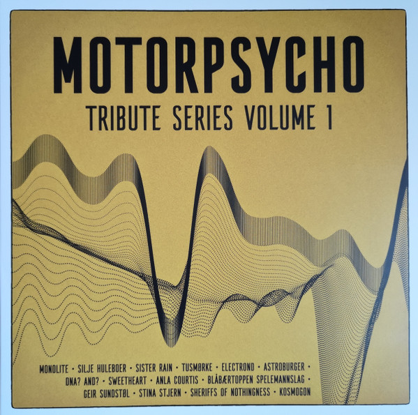 Motorpsycho Tribute Series Volume 1