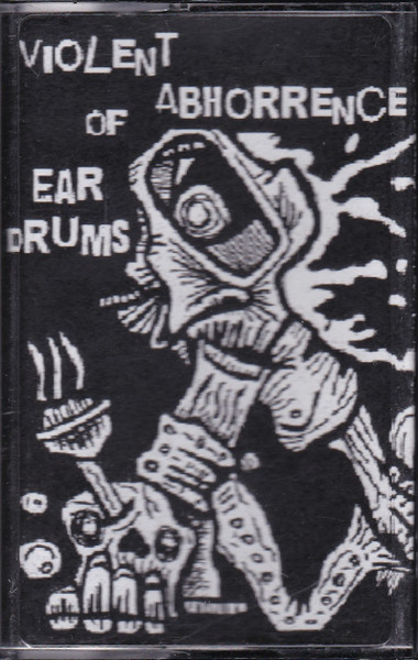 Violent Abhorrence Of Ear Drums