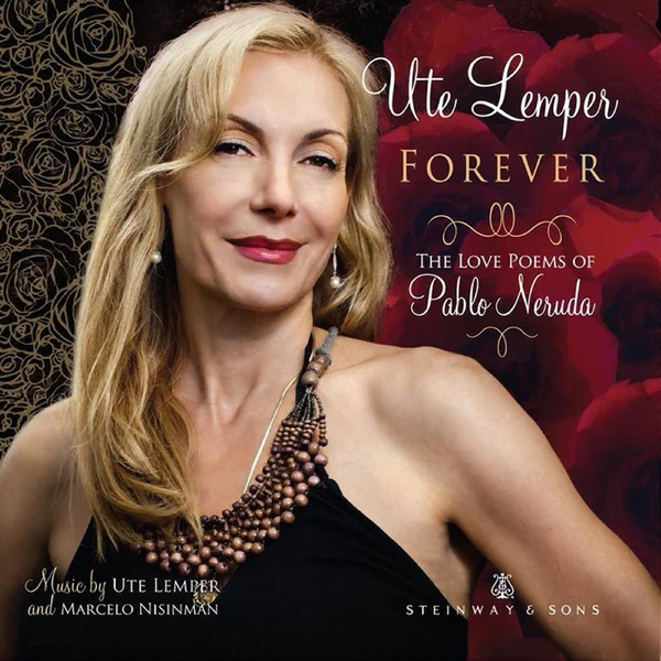 Forever - Love Poems Of Pablo Neruda 