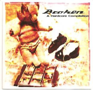 Broken - A Hardcore Compilation