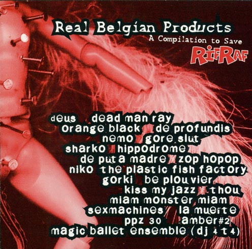 Real Belgian Products (A Compilation To Save RifRaf)