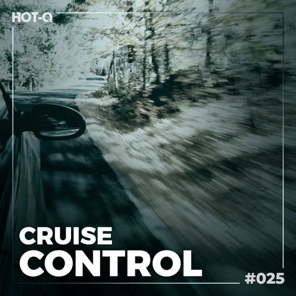 Cruise Control #025