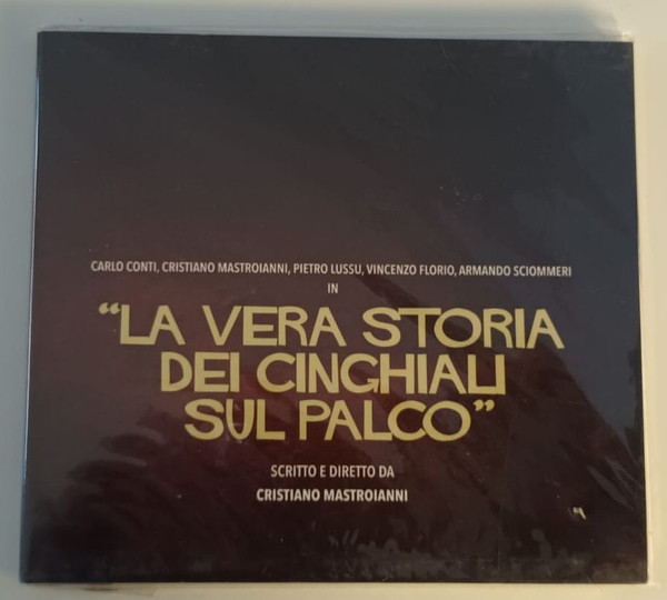 La Vera Storia Dei Cinghiali Sul Palco