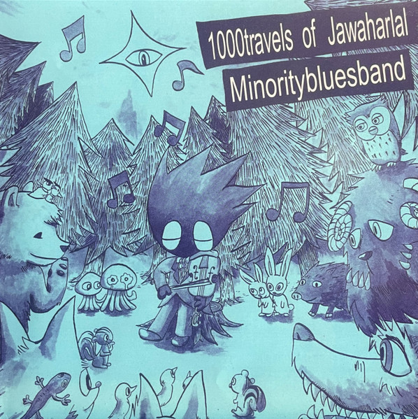 1000 Travels Of Jawaharlal / Minority Blues Band