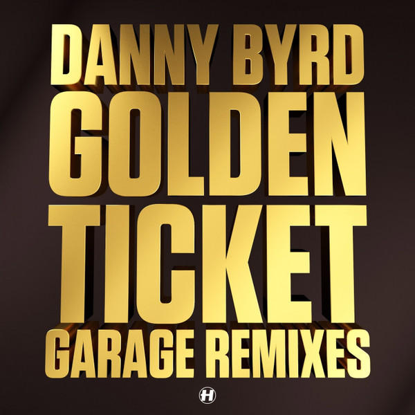 Golden Ticket - Garage Remixes