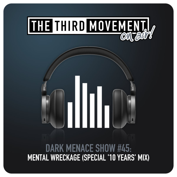 Dark Menace Show 45 (Special '10 Years' Mix)