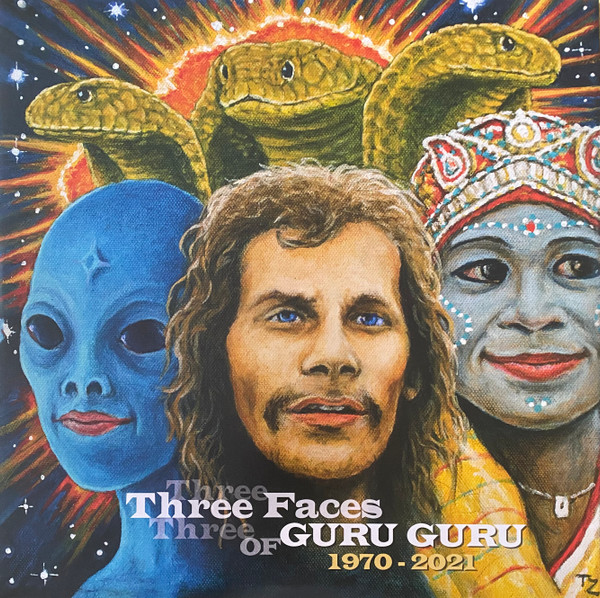 Three Faces Of Guru Guru 1970 - 2021