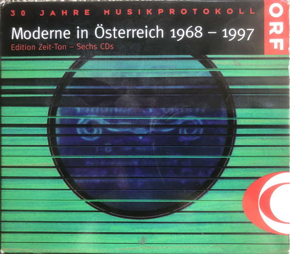 30 Jahre Musikprotokoll - Moderne In Österreich 1968-1997