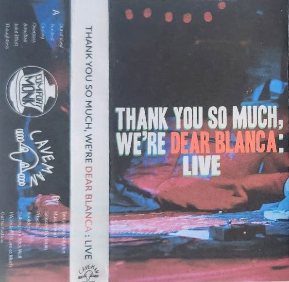 Thank You So Much, We're Dear Blanca: Live