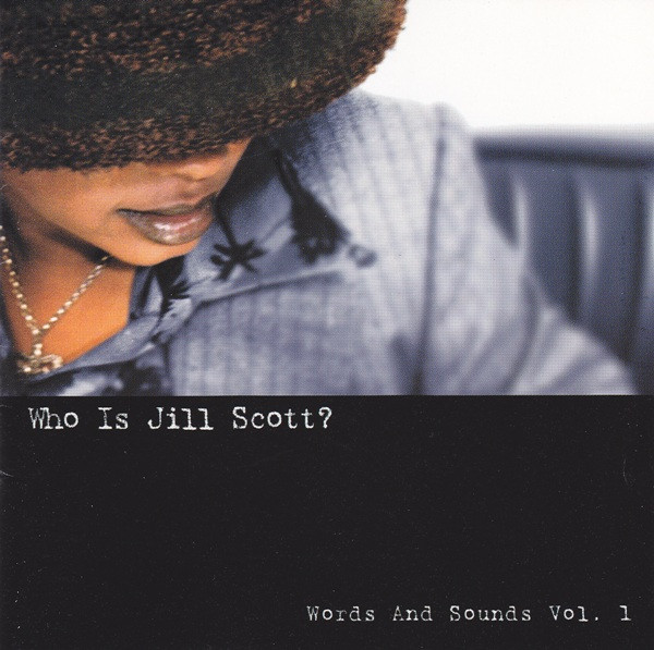 Who Is Jill Scott? - Words And Sounds Vol. 1