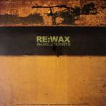 RE:WAX
