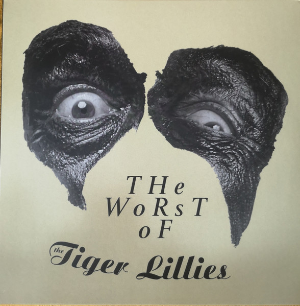 The Worst Of The Tiger Lillies