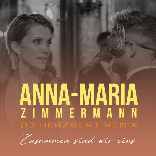 Zusammen Sind Wir Eins (DJ Herzbeat Remix)