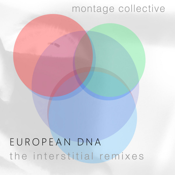 European DNA - The Interstitial Remixes